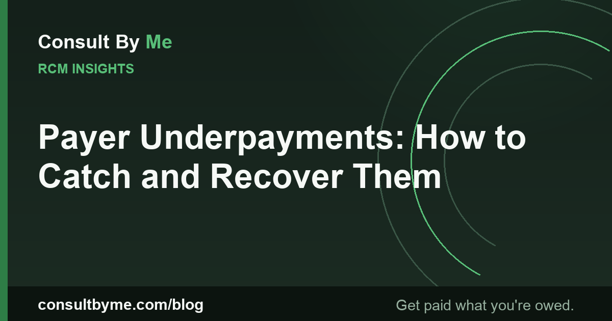Payer Underpayments: How to Catch and Recover Them