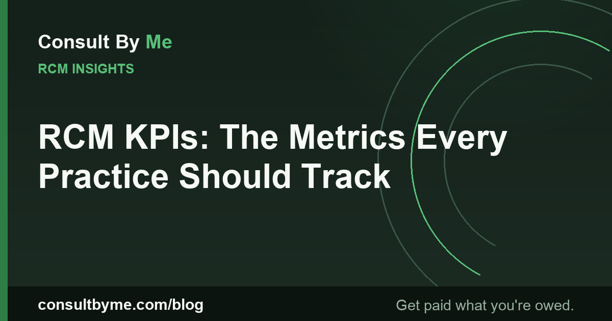 RCM KPIs: The Metrics Every Practice Should Track